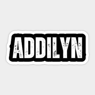 Addilyn Name Gift Birthday Holiday Anniversary Sticker